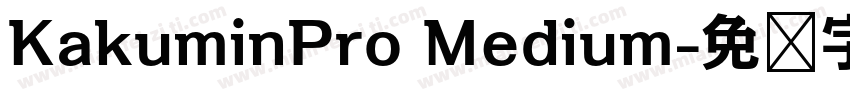KakuminPro Medium字体转换